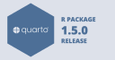 quarto R logo with 1.5.0 release text