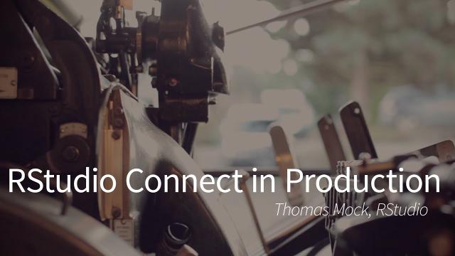 Tom Mock | RStudio Connect in Production