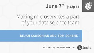Tom Schenk & Bejan Sadeghian | Making Microservices Part of Your Data Team