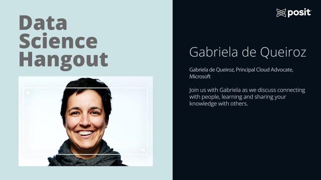 Gabriela de Queiroz @ Microsoft | Data Science Hangout