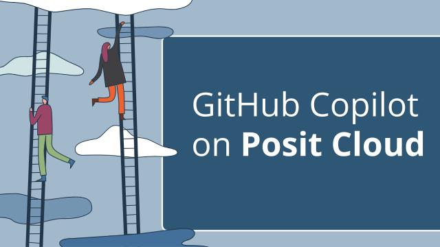 GitHub Copilot on Posit Cloud