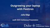 Outgrowing your laptop with Positron - Julia Silge