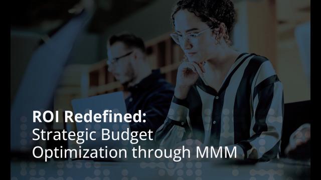 Strategic Budget Optimization through Marketing Mix Modeling (MMM)